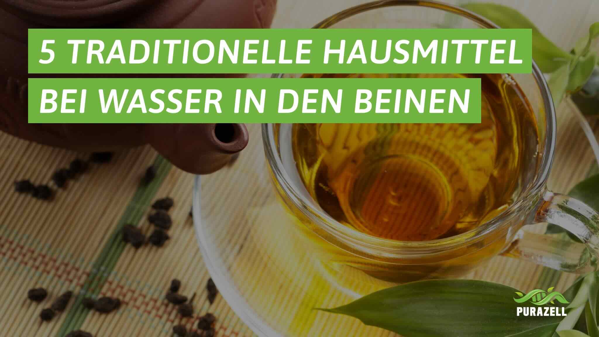 hausmittel wasser in den beinen